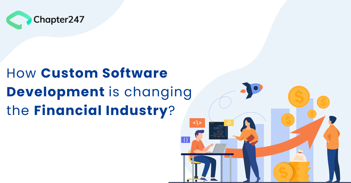 How Custom Software Development is changing the Financial Industry